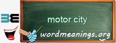 WordMeaning blackboard for motor city